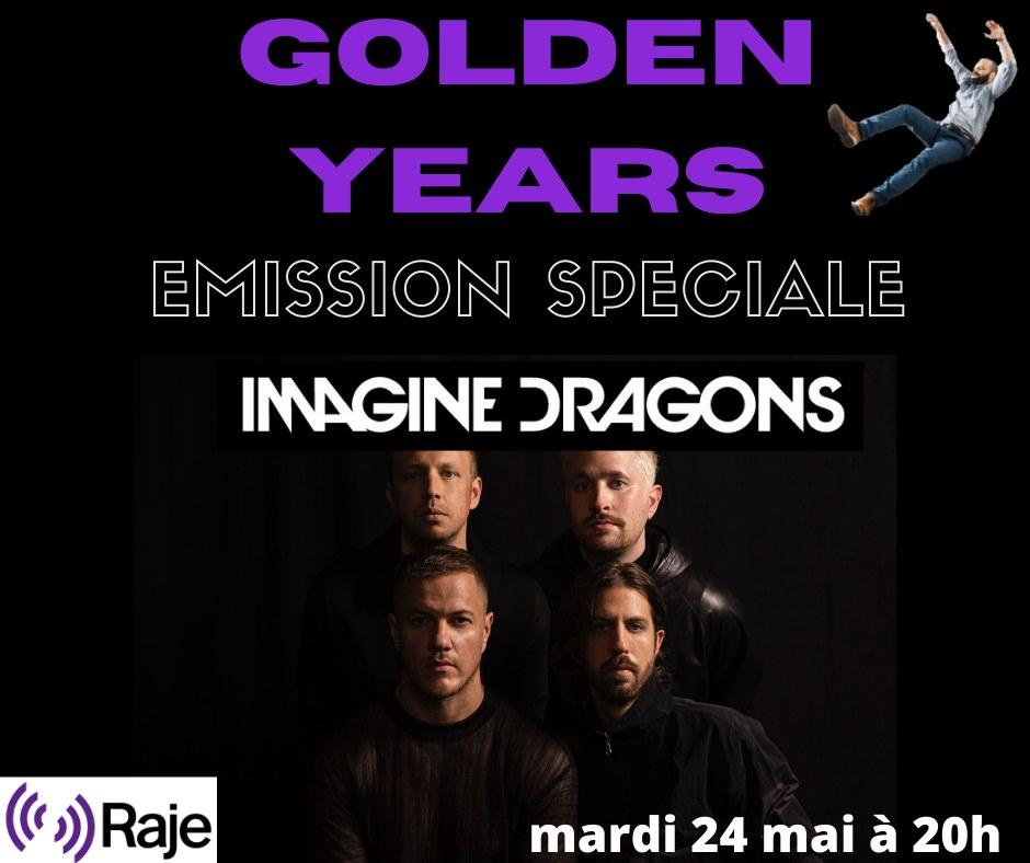 Golden Years /// Emission spéciale IMAGINE DRAGONS : Kings of Pop Rock !